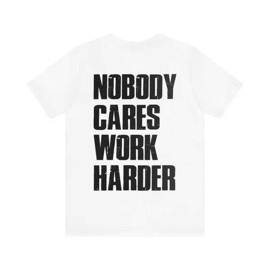 "Work Harder" T-Shirt